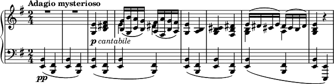 \relative c' {
\new PianoStaff <<
\new Staff { \key e \minor \time 2/4 \tempo "Adagio mysterioso"
<<
{
\override TextScript #'whiteout = ##t
\override MultiMeasureRest.staff-position = #2 R2 R
<e g,>4_\markup { \dynamic p \italic cantabile } <fis dis b>
<g b,>16_\( <b g,> <a c,> <g b,>\) <fis a,>_\( <a fis,> <g b,> <fis a,>\)
<e g,>4 <b a> <cis b g> <dis b fis> e16( dis cis e) dis( cis b dis) <e b g>4 b'4\rest
}
\\
{ s2 s s e,4 dis s2 s <b g>4 a }
>>
}
\new Staff { \key e \minor \time 2/4 \clef bass
<b, e,>4\pp ( <fis b,> <b e,> <fis b,>) <b e,>( <fis b,> <b e,> <fis b,>)
<b e,>( <fis b,> <b e,> <fis b,>) <b e,>( <fis b,> <b e,> <e, e,>)
}
>>
}
