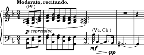\relative c' {
\new PianoStaff <<
\new Staff { \key d \minor \time 3/4 \set Score.tempoHideNote = ##t \tempo "Moderato, recitando." 4=85 \partial 4.
<e cis a>8^\markup (Pf.) ( <f d a> <g e c> <a f c> <bes f d> <a f c> <g e c> <f d a> <g d bes> <e cis a>2.) R2. r4
}
\new Dynamics {
s8-\markup { \dynamic p \italic espressivo } s4 s2.
}
\new Staff { \key d \minor \time 3/4 \clef bass
<e, a,>8 <f d> <g c,> <a f> <bes bes,> <a f> <g c,> <f d> <g g,> <e a,>2.*7/24
bes'32_\mf ^\markup { (Vc. Cb.) } bes,4~\> bes8. a16\pp gis2.~ gis4
}
>>
}