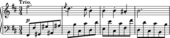 \relative c' {
\new PianoStaff <<
\new Staff { \key d \major \time 3/4 \tempo "Trio."
fis'2. \acciaccatura e8 d4. cis8-. b4-. b-. b-. ais-. b2.
}
\new Dynamics {
s2.\p
}
\new Staff { \key d \major \time 3/4 \clef bass
fis,,8 fis' gis, gis' ais, ais' b, b' cis, cis' d, d' e, e' cis, cis' fis, fis' d, d' cis, cis' b, b'
}
>>
}