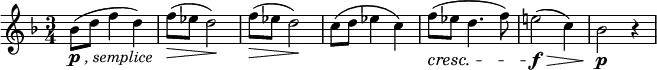 \relative c'' { \new Staff { \key f \major \time 3/4 \numericTimeSignature
bes8-\markup { \dynamic p \italic {, semplice}}( d f4 d) |
f8(\> ees d2)\! | f8(\> ees d2)\! |
c8( d ees4 c) | f8\cresc( ees d4. f8) | e!2-\f-\>( c4) | bes2-\p r4 |
}}