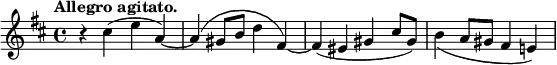 \relative c'' {
\set Score.tempoHideNote = ##t \tempo "Allegro agitato." 4.=72 \key d \major \time 4/4
r4 cis( e a,)~ a( gis8 b d4 fis,)~ fis( eis gis cis8 gis)
b4_( a8 gis fis4 e!)
}