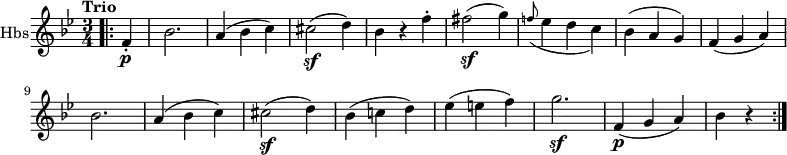 \version "2.18.2"
\new Staff \with { instrumentName = #"Hbs"}
\relative c' {
\key bes \major
\time 3/4
\tempo "Trio"
\tempo 4 = 140
\bar ".|:" \partial 4 f-. \p bes2.
a4 (bes c)
cis2 \sf (d4)
bes4 r f'-.
fis2 \sf (g4)
\grace f!8 (ees4 d c)
bes (a g)
f (g a)
bes2.
a4 (bes c)
cis2 \sf (d4)
bes (c! d)
ees (e f)
g2. \sf
f,4 \p (g a) bes r \bar ":|."
}