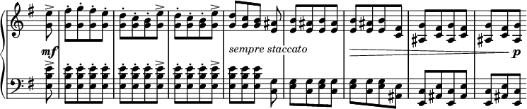 
 \relative c' {
  \new PianoStaff <<
   \new Staff \with { \remove "Time_signature_engraver" } { \key g \major \time 2/4 \partial 8
    <e' g,>8-> <fis g,>-.[ <g g,>-. <fis g,>-. <e g,>-.]
    <d g,>-.[ <c g>-. <b g>-. <e g,>->]
    <d g,>-.[ <c g>-. <b g>-. <e g,>->]
    <d g,>[ <c g> <b g>] <ais e>
    <b e,>[ <ais e> <b e,> <ais e>]
    <b e,>[ <ais e> <b e,> <fis c>]
    <g ais,>[ <fis c> <g ais,> <fis c>]
    <g ais,>[ <fis c> <g ais,>]
   }
   \new Dynamics {
    \override TextScript #'whiteout = ##t
    s8\mf s2 s s s-\tweak Y-offset #0 -\markup \italic { sempre staccato } s s\> s s4 s\p
   }
   \new Staff \with { \remove "Time_signature_engraver" } { \key g \major \time 2/4 \clef bass
    <e b e,>8-> q-.[ q-. q-. q-.] q-.[ q-. q-. q->] q-.[ q-. q-. q->] q[ q q] <g, c,>
    <g e>[ <g c,> <g e> <g c,>] <g e>[ <g c,> <g e> <e ais,>]
    <c e,>[ <e ais,> <c e,> <e ais,>] <c e,>[ <e ais,> <c e,>]
   }
  >>
 }
