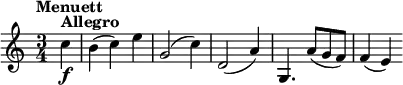 \relative c'' {\set Staff.midiInstrument = #"violin"
\key c \major \time 3/4
\tempo "Menuett"
\tempo 4 = 152
\partial 4 c4^\markup {\bold Allegro} \f
b4( c) e
g,2( c4)
d,2( a'4)
g,4. a'8 (g f)
f4 (e)
}