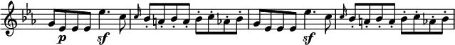 \relative c' \new Staff \with { \remove "Time_signature_engraver" } {
\key es \major \time 4/4
g'8 es\p es es es'4.\sf c8 \grace{ c16 } bes8-. a-. bes-. a-. bes-. c-. aes-. bes-.
g es es es es'4.\sf c8 \grace{ c16 } bes8-. a-. bes-. a-. bes-. c-. aes-. bes-. }