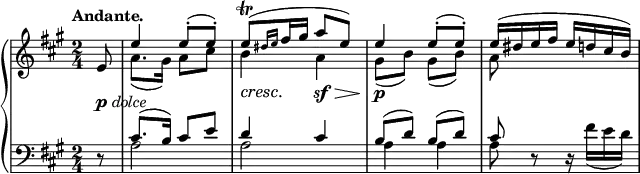 
\relative c' {
 \new PianoStaff <<
  \new Staff {
   \key a \major \time 2/4 \set Score.tempoHideNote = ##t \tempo "Andante." 4=50 \partial 8
   <<
    {
     e8 e'4 e8-.( e-.) e(\trill [ \grace { dis16 e } fis gis] a8 e)
     e4 e8-.( e-.) e16( dis e fis e d cis b)
    }
   \\
    { s8 a8.( gis16) a8 cis b4 a gis8( b) gis( b) a }
   >>
  }
  \new Dynamics {
   s-\markup { \dynamic p \italic dolce } s2 s8\cresc s\! s\sf\> s s\p
  }
  \new Staff { \key a \major \time 2/4 \clef bass
   <<
    { d,,8\rest cis'8.( b16) cis8 e d4 cis b8( d) b( d) cis }
   \\
    { s8 a2 a a4 a a8 d,8\rest d16\rest fis'( e d) }
   >>
  }
 >>
}
