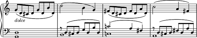 
 \relative c' {
  \new PianoStaff <<
   \new Staff \with { \remove "Time_signature_engraver" } { \key c \major \time 4/4
    g'8( d cis d g d b' d,) d'2( b4 g) fis8( d cis d fis d a' d,) c'2( a4 fis)
   }
   \new Dynamics {
    s4_\markup \italic dolce
   }
   \new Staff \with { \remove "Time_signature_engraver" } { \key c \major \time 4/4 \clef bass
    <<
     { s1 r8 d,8( cis d g d b' d,) c'!2( a4 fis) r8 d( cis d fis d a' d,) }
    \\
     { <d g,>1  b c! a }
    >>
   }
  >>
 }
