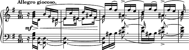 
 \relative c' {
  \new PianoStaff <<
   \new Staff { \key g \major \time 6/16 \tempo "Allegro giocoso."
    \mergeDifferentlyDottedOn
    <<
     {
      b'16\rest s8 b16( g dis e c' eis, d' ais fis
      g) g'( fis) ais,-> ( fis' e d) g( fis) ais,-> (fis' e16
      d32)
     }
    \\
     {
      s16 <d b g> d,-. s8 dis16( e8) eis16~ eis8 fis16(
      g) s8 ais8.( b16) s8 ais8.( b16)
     }
    >>
   }
   \new Dynamics {
    s16\mf s\> s\< s8. s4. s16\!
   }
   \new Staff { \key g \major \time 6/16 \clef bass
    <<
     {
      s4. s s8. g8.~ g16 s8 g8.~ \once \hideNotes g16
     }
    \\
     {
      d,16\rest <b' g d>-. <d,~ g,~> <d~ g,~>8. <d~ g,~>4.
      <d g,>16 ais'( b) cis8.( d16 ais( b) cis8.-> ( <g' d>16)
     }
    >>
   }
  >>
 }
