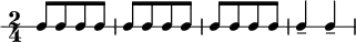 
 {  \new RhythmicStaff  \time2/4   [ c8 c c c ] c [ c c c] c [ c c c ] c4-- c-- }

