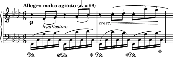 
\new PianoStaff <<
\new Staff = "Up" <<
\new Voice \relative c' {
\clef treble
\tempo "Allegro molto agitato" 4.=96
\time 6/8
\key f \minor
r8 \p f-._\markup{\italic legatissimo} (g-.) r aes-. (bes-.) r_\markup{\italic cresc.} c-. \< (des-. c-. aes'-. g-. \! \hide r16)
}
>>
\new Staff = "Down" <<
\new Voice \relative c{
\clef bass
\key f \minor
\stemDown
f,16 \sustainOn (c' aes' c, bes' c, \sustainOff) f, \sustainOn (c' c' c, des' c, \sustainOff) f, \sustainOn (c' c' c, bes' c, \sustainOff) f, \sustainOn (c' aes' c, bes' c, \sustainOff) s
}
>>
>>
