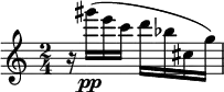 { \time 2/4 \relative c' { r16 gis'''16(\pp e16 c16 d16 bes16 cis,16 g'16) }}