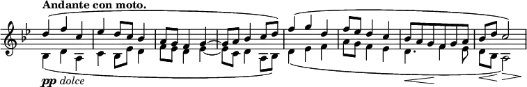 
 \relative c''
   \new Staff \with { \remove "Time_signature_engraver" } { \key bes \major \time 3/4 \set Score.tempoHideNote = ##t \tempo "Andante con moto." 4=70
  <<
   {
    d4_\markup { \dynamic pp \italic dolce }(
    f c es d8 c bes4 a8 g f4 g~ g8 a bes4 c8 d)
    f4( g d f8 es d4 c bes8\< a g\! f g a bes\< d\! c2*3/4\> s8\!)
   }
  \\
   {
    bes,4( d a c bes8 es d4 f8 es d4 es~ es8 c d4 a8 bes)
    d4( es f a8 g f4 es d4. f4 es8 d bes a2)
   }
  >>
 }
