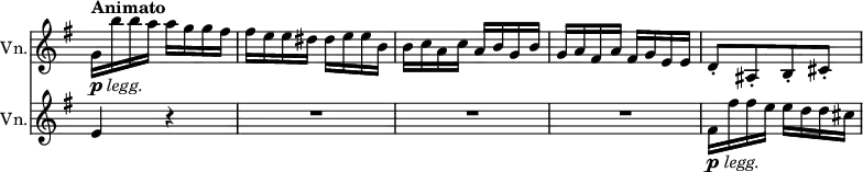 
<<
 \relative c'' \new Staff
 \with { instrumentName = "Vn." } \with { \remove "Time_signature_engraver" } {
 \key g \major \time 2/4 \set Score.tempoHideNote = ##t \tempo "Animato" 4=120
 g16_\markup { \dynamic p \italic legg. } b' b a a g g fis | fis e e dis dis e e b |
 b c a c a b g b g a fis a fis g e e d8-.[ ais-. b-. cis-.]
 }
 \relative c' \new Staff
 \with { instrumentName = "Vn." } \with { \remove "Time_signature_engraver" } {
 \key g \major \time 2/4
 e4 r R2 R R fis16_\markup { \dynamic p \italic legg. } fis' fis e e d d cis
 }
>>
