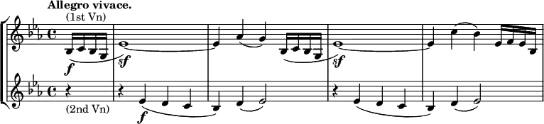 \new StaffGroup <<
\new Staff { \relative c' { \key es \major \time 4/4 \tempo "Allegro vivace." \partial 4
bes16\f ^\markup{ (1st Vn) }( c bes g es'1)\sf~ es4 aes( g) bes,16( c bes g es'1)\sf~ es4 c'( bes) es,16 f es bes } }
\new Staff { \relative c' { \key es \major \time 4/4 \partial 4
r4 _\markup{ (2nd Vn) } r es4\f( d c bes) d( es2) r4 es( d c bes) d( es2) } }
>>