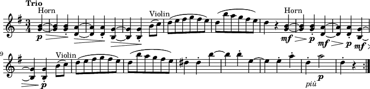 \version "2.18.2"
\relative c'' {
\key g \major
\time 3/4
\tempo "Trio"
\tempo 4 = 142
\partial 4 <g b>^\markup {Horn} \p \> ~
<g b> <g b>-.\! <d a'>\> ~
<d a'> <d a'>-.\! <b g'>\> ~
<b g'> <b g'>-.\! b'8^\markup {Violin} (c)
d (e fis g fis e)
d (b' a g fis e)
d4 r <g, b>^\markup {Horn} \mf \> ~
<g b> <g b>-.\p\! <d a'>\mf \> ~
<d a'> <d a'>-.\p\! <b g'>\mf \> ~
<b g'> <b g'>-.\p\! b'8^\markup {Violin} (c)
d (e fis g fis e)
d (b' a g fis e)
dis4-. dis-. b' ~
b b-. e, ~
e e-. a-.
d,-._\markup {\italic più} a'2\p
d,4-. r \bar ":|."
}