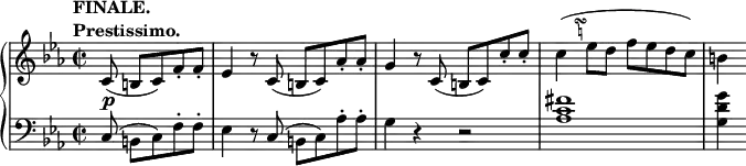
 \relative c' {
  \new PianoStaff <<
   \new Staff { \key c \minor \time 2/2 \partial 4*5/2
    \tempo \markup {
     \column {
      \line { FINALE. }
      \line { Prestissimo. }
     }
    }
    \override TextScript #'avoid-slur = #'inside
    \override TextScript #'outside-staff-priority = ##f
    c8( b c) f-. f-. es4 r8 c( b c) aes'-. aes-. g4 r8
    c,( b c) c'-. c-. c4^\markup
    \override #'(baseline-skip . 1) {
     \halign #-4
     \teeny \center-column {
      \musicglyph #"scripts.turn"
      \natural
      }
     }
    ( es8 d f es d c) b4
   }
   \new Dynamics {
    s4\p
   }
   \new Staff { \key c \minor \time 2/2 \clef bass
    c,,8( b c) f-. f-. es4 r8 c( b c) aes'-. aes-. g4 r r2 <fis' c aes>1 <g d g,>4
   }
  >>
 }
