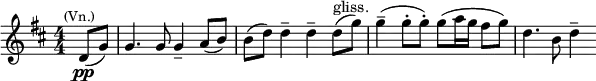 \relative c' { \clef treble \numericTimeSignature \time 4/4 \key d \major \set Score.tempoHideNote = ##t \tempo 4 = 72 \partial 4*1 d8(\pp^\markup{\center-align \smaller (Vn.)} g) | g4. g8 g4-- a8( b) | b( d) d4-- d-- d8(^"gliss." g) | g4--( g8-. g-.) g( a16 g fis8 g) | d4. b8 d4-- }