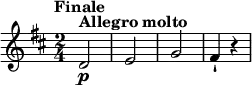 \version "2.18.2"
\relative c'' {
\key d \major
\time 2/4
\tempo "Finale"
\tempo 4 = 132
d,2\p^\markup\bold {Allegro molto}
e
g
fis4-! r
}