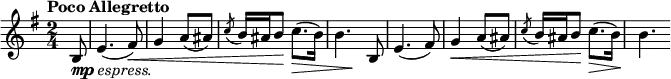 \relative c' {
\key e \minor
\time 2/4
\tempo "Poco Allegretto"
\partial 8
b8-\markup{\dynamic "mp" \italic "espress."} | e4.( fis8)\< | g4 a8( ais) | \acciaccatura c8 b16 ais b8\! c8.(\> b16) | b4.*1/3 s4.*2/3\!
b,8 | e4.( fis8) | g4\< a8( ais) | \acciaccatura c8 b16 ais b8\! c8.(\> b16)\! | b4.
}