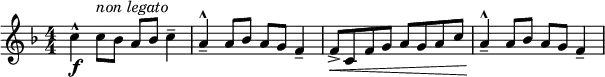 
\relative c'' { \new Staff { \key f \major \time 4/4 \numericTimeSignature 
    c4^^-\f c8^\markup { \italic {non legato}}  bes a bes c4-- | a4^^-- a8 bes a g f4-- |
    [ f8->\< c f g ] [ a g a c] | a4^^--\! a8 bes a g f4-- | }}
