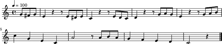 \relative {
\set Staff.midiInstrument = #"piano"
\key c \major
\time 4/4
\tempo 4 = 100
\partial 4.
\new Voice \relative c' {
g'8 fis8 g8 e4 r4 r8 e8 dis8 e8 c4 r4 r8 e8 d8 c8 d4 r4 r8 g8 a8 g8 e4 r4 r8 g8 a8 b8 \bar "|" \break
c4 g4 e4 c4 a'2 r8 a8 b8 a8 g4 f4 e4 d4 c2 r4 \bar "|."
}
}