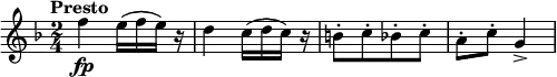 \relative c'' {
\key f \major
\time 2/4
\tempo "Presto"
f4\fp e16( f e) r | d4 c16( d c) r | b8-.[ c-. bes-. c-.] | a-. c-. g4-> |
}
