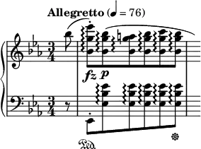 
\new PianoStaff <<
\new Staff = "Up" <<
\new Voice \relative c' {
\clef treble
\tempo "Allegretto" 4=76
\time 3/4
\key ees \major
\partial 8
bes''8 (<bes, g' ees'>-. \arpeggio \fz) <bes g' bes> \arpeggio \p (<bes g' a> \arpeggio <bes g' bes> \arpeggio <bes g' c> \arpeggio <bes g' bes> \arpeggio \hide r16)
}
>>
\new Staff = "Down" <<
\new Voice \relative c{
\clef bass
\key ees \major
r8 ees,-. \sustainOn <ees' bes' ees> \arpeggio <ees bes' ees> \arpeggio <ees bes' ees> \arpeggio <ees bes' ees> \arpeggio <ees bes' ees> \arpeggio \sustainOff s16
}
>>
>>
