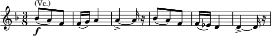 \relative d'' { \key d \minor \time 3/8 bes8^\markup { (Vc.)}_\markup { \dynamic f } ( a) f | f16( g) a4 | a->~ a16 r16 | bes8( a) f | f16( es) d4 | d->~ d16 r16 }