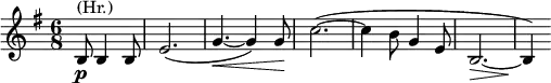 \relative c' \new Staff {
\key e \minor \time 6/8 \partial 2
b8\p ^\markup (Hr.) b4 b8 e2.( g4.~ \< g4 ) g8\! c2.~( c4 b8 g4 e8 b2.~ \> b4\! )
}