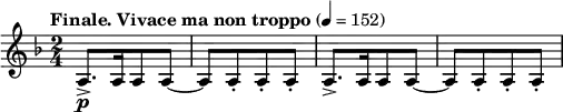 
\relative c' {
\key f \major
\time 2/4
\tempo "Finale. Vivace ma non troppo" 4 = 152
\tempo 4 = 152
\set Staff.midiInstrument = "violin"
a8.->\p [ a16 a8 a~ ]
a [ a-. a-. a-. ] 
a8.-> [ a16 a8 a~ ]
a [ a-. a-. a-. ]
}
