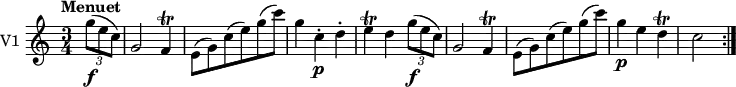 \new Staff \with { instrumentName = #"V1 "}
\relative c'' {
\version "2.18.2"
\key c \major
\tempo "Menuet"
\tempo 4 = 130
\time 3/4
\partial 4 \tuplet 3/2 {g'8 \f (e c)}
g2 f4 \trill
e8 (g) c (e) g (c)
g4 c,-. \p d-.
e \trill d \tuplet 3/2 {g8 \f (e c)}
g2 f4 \trill
e8 (g) c (e) g (c)
g4 \p e d \trill
c2 \bar ":|."
}