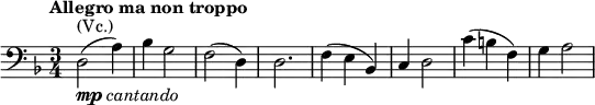 \relative d { \clef bass \key d \minor \time 3/4 \tempo "Allegro ma non troppo" d2^\markup { (Vc.)}_\markup { \dynamic mp \italic { cantando } }( a'4) | bes g2 | f2( d4) | d2. | f4( e bes) | c d2 | c'4( b f) | g a2 }
