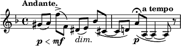 
\relative c' { \key d \minor \time 4/4 \tempo "Andante."
 gis'8\p \< ([ a]) f'-> \mf ([ f,]) dis\dim ([ e\!]) bes'([ cis,~] cis[ d!]) a'\fermata \p ([ a,~^\markup { \bold { a tempo } }] a4~ a8) r
}
