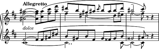 
 \relative c' {
  \new PianoStaff <<
   \new Staff \with { \remove "Time_signature_engraver" } { \key b \minor \time 4/4 \tempo "Allegretto"
    <<
     {
      \stemDown <ais''~ fis~ ais,~>2 <ais fis ais,>8 <ais cis,>8( <cis fis,> <fis ais,>
      \stemUp dis b gis ais \slashedGrace cis8 b ais b dis bis2-- cis8) b,8\rest b4\rest
     }
    \\
     { s1 fis'4 dis2~ dis8 eis fis2~ fis8 }
    >>
   }
   \new Dynamics {
    s4_\markup \italic dolce
   }
   \new Staff \with { \remove "Time_signature_engraver" } { \key b \minor \time 4/4 \clef treble
    <<
     { fis,2~ fis8 fis( ais dis b gis b fis gis fisis gis b gisis2 ais8) b\rest b4\rest }
    \\
     { cis,1~ cis2.. cis8~ cis2~ cis8 }
    >>
   }
  >>
 }
