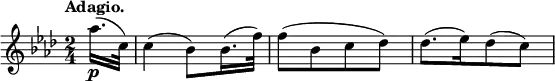  \relative c' { \key aes \major \time 2/4 \tempo "Adagio." \partial 8
           aes''16.\p( c,32) c4( bes8) bes16.( f'32) f8[( bes, c des)] des8.[( es16) des8( c)] }

