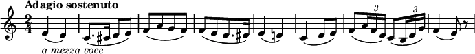 
  \relative e' {\set Staff.midiInstrument = #"violin"
  \key c \major \time 2/4
  \tempo "Adagio sostenuto"
  \tempo 4 = 30
  e4( _\markup{ \italic "a mezza voce" } d)
  c8.( cis16 d8 e)
  f8([ a g f)]
  f8([ e d8. dis16)]
  e4( d!)
  c4( d8 e)
  \override TupletBracket.bracket-visibility = ##f
  f8( \times 2/3 { a16 f d) } c8( \times 2/3 { b16 d g) }
f4( e8) r
} 