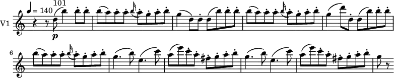 \new Staff \with { instrumentName = #"V1 "} \relative c'' {
\version "2.18.2"
\key c \major
\time 4/4
\tempo 4 = 140
\omit Staff.TimeSignature
r4 r8 d8\p^\markup {101} (b'4) b8-. b-.
b (a) a-. a-. \grace b16 (a8-.) g-. a-. b-.
g4 (d8) d-. d (b') b-. b-.
b (a) a-. a-. \grace b16 (a8-.) g-. a-. b-.
g4 (d'8) d,-. d (b') b-. b-.
b (a) a-. a-. \grace b16 (a8-.) g-. a-. b-.
g4. (b8) e,4. (c'8)
a (e') c-. a-. fis-. g-. a-. b-.
g4. (b8) e,4. (c'8)
a (e') c-. a-. fis-. g-. a-. b-.
g r8
}