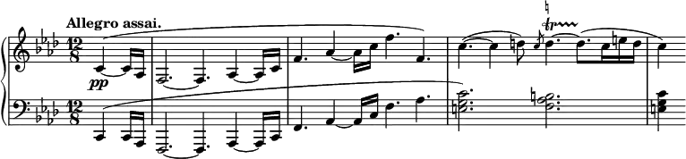 
 \relative c' {
  \new PianoStaff <<
   \new Staff { \key f \minor \time 12/8 \tempo "Allegro assai." \partial 4.
    c4\pp~( c16 aes f2.~ f4. aes4~ aes16 c f4. aes4~ aes16 c f4. f,) c'~( c4 d8) \slashedGrace c8
    d4.^\markup
         \teeny \override #'(baseline-skip . 1) \natural
        \startTrillSpan ~
    d8.\stopTrillSpan ( c16 e d c4)
    }
   \new Staff { \key f \minor \time 12/8 \partial 4. \clef bass
    c,,,4( c16 aes f2.~ f4. aes4~ aes16 c f4. aes4~ aes16 c f4. aes <c g e>2.) <b aes f> <c g e>4
   }
  >>
 }
