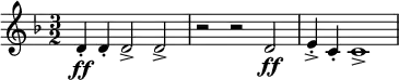 \relative c' { \clef treble \time 3/2 \key d \minor d\ff-. d-. d2-> d-> |r r d\ff |e4-.-> c-. c1-> }