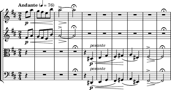 
\new StaffGroup <<
  \new Staff { \relative c''' {
    \key d \major \clef treble
    \set Staff.midiInstrument = "violin"
    \tempo "Andante" 4 = 76
    \time 2/4
    \partial 4
    fis,8\p\< a
    g [fis e b']\!
    a2->~\>
    a\fermata\!
    \compressMMRests {
    R2
    R2
    R2
    R2
    R2
    R2\fermata}
  }}
  \new Staff { \relative c'' {
    \key d \major \clef treble
    \set Staff.midiInstrument = "violin"
    \partial 4
    fis,8\p\< a
    g [fis e b']\!
    a2^\accent~\>
    a\fermata\!
    \compressMMRests {
    R2
    R2
    R2
    R2
    R2
    R2\fermata}
  }}
  \new Staff { \relative c'' {
    \key d \major \clef alto
    \set Staff.midiInstrument = "violin"
    \partial 4
    r4
    \compressMMRests {
    R2
    R2
    R2\fermata}
    r4 dis,,\p\< ^\markup{ \italic "pesante" }
    ( e g
    fis ) gis\!
    ( a eis )
    fis2^\accent~\>
    fis\fermata\!
  }}
  \new Staff { \relative c {
    \key d \major \clef bass
    \set Staff.midiInstrument = "cello"
    \partial 4
    r4
    \compressMMRests {
    R2
    R2
    R2\fermata}
    r4 dis,\p\< ^\markup{ \italic "pesante" }
    ( e g
    fis ) gis\!
    ( a eis )
    fis2^\accent~\>
    fis\fermata \!
  }}
>>
