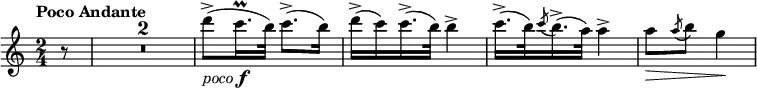 \relative c''' {
\key a \minor
\time 2/4
\tempo "Poco Andante"
\compressEmptyMeasures
\partial 8 |
r8 | R2*2 | d8->(-\markup{\italic "poco" \dynamic "f"} c16.\prall b32) c8.->( b16) | d->( c) c16.->( b32) b4-> |
c16.->( b32) \acciaccatura c8 b16.->( a32) a4-> | a8\> \acciaccatura a8 b g4\! |
}