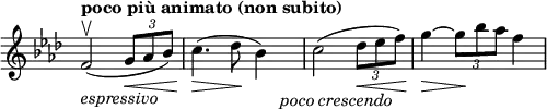 \relative c' \new Staff \with { \remove "Time_signature_engraver" } {
\set Score.tempoHideNote = ##t \tempo "poco più animato (non subito)" 4=66 \key f \minor \time 3/4
f2_\markup \italic espressivo \upbow ( \times 2/3 { g8\< aes bes) }
c4.\> ( des8\! bes4*1/2) \once \hideNotes bes_\markup { \italic { poco crescendo } }
c2( \times 2/3 { des8\< es f) } g4~\> \times 2/3 { g8\! bes aes } f4)
}