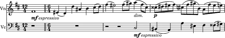 
<<
 \relative c' \new Staff
 \with { instrumentName = "Vn" } {
 \key b \minor \time 12/4 \set Score.tempoHideNote = ##t \tempo "" 4=76 \partial 1 
  fis1_\markup { \dynamic mf \italic espressivo } \bar "||" \time 6/4 eis4( d) d' ais b cis8( d)
  fis4( eis2) fis8( gis) a4_\markup \italic dim. ( fis8 cis)
  cisis\p[ ( dis eis fis) ] cis[ ( fis gis b,) ] a( fis' eis e)
 }
 \relative c \new Staff
 \with { instrumentName = "Vc" } {
 \key b \minor \time 12/4 \partial 1 \clef bass 
 r1 \bar "||" \time 6/4 R1. r2 r cis2_\markup { \dynamic mf \italic espressivo } bis4( a) a' eis fis fisis8( gis)
 }
>>
