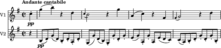 <<
\new Staff \with { instrumentName = #"V1 "} \relative c'' {
\version "2.18.2"
\key g \major
\tempo "Andante cantabile"
\tempo 4 = 70
\time 2/2
\partial 4 c4-. \pp g' (b) r d,
\grace c4 (b2) r4 g'4
a, (c) r fis,
\grace fis4 (g2) r4 d'
}
\new Staff \with { instrumentName = #"V2 "} \relative c'' {
\key g \major
\time 2/2
\partial 4 r4
b,8 \pp (d) g (d) b-. d-. a-. d-.
g, (g') d (b) g-. g'-. d-. g-.
e (g) a,-. g'-. a, e' (d c)
c (a) b-. d-. g-. d-. g-. b,-.
}
>>