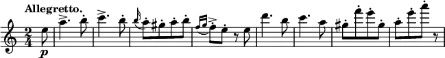 
 \relative c' { \key c \major \time 2/4 \tempo "Allegretto." \partial 8
  e'8\p a4.-> b8-. c4.-> b8-. \appoggiatura  b16 a8-.[ gis-. a-. b-.] \acciaccatura { f16[ g] } f8-.-> e-. r
  e d'4. b8 c4. a8 gis-.[ f'-. e-. gis,-.] a-.[ e'-. a-.] r
 }
