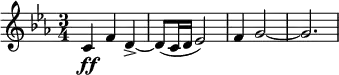  \relative g { \key c \minor \time 3/4 c\ff f d~-> | d8( c16 d es2) | f4 g2~ | g2.}