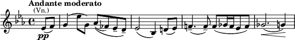  \relative c' { \clef treble \key ees \major \time 4/4 \set Score.tempoHideNote = ##t \tempo "Andante moderato" 4 = 72 \partial 4*1 ees8\pp(^\markup{\smaller \center-align (Vn.)} f) | g4( ees'8 g,) aes(\( fes) ees-- d--\) | ees2( bes4) d!8( ees) | f!4.--( f8--) f([ ges16 f ees8 f)] | ges2.(\< g4)\!
} 