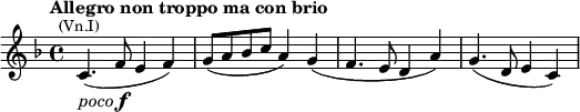 \relative c' {
\key f \major
\tempo "Allegro non troppo ma con brio"
\time 4/4
c4.(-\markup{\italic "poco" \dynamic "f"}^\markup{\center-align \smaller (Vn.I)} f8 e4 f) | g8( a bes c a4) g( | f4. e8 d4 a') | g4.( d8 e4 c) |
}