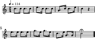 \header { tagline = ##f }
\score {
\new Staff \with{ \magnifyStaff #2/3 }{
\transposition g % ← G管のビューグルを想定
\override Score.MetronomeMark.font-size = #-3
\tempo 4 = 114 % ← 楽譜とmidiの演奏テンポ
\time 2/4
%\set Staff.midiInstrument = #"trumpet"
\override Score.SpacingSpanner #'common-shortest-duration = #(ly:make-moment 1 4)
\new Voice {
\relative c'' {c8. c16 c8. c16 e8. c16 c8. c16 g8. c16 c8. e16 c4 r4
e8. e16 e8. e16 g8. e16 g8. e16 c8. e16 g,8. g16 c2 \fermata\bar "|."
}
}
}
\layout {indent = 0\mm line-width = 78\mm}
\midi {}
}