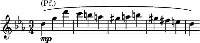 \relative g'' { \key c \minor \time 3/4 d^\markup { (Pf.)}_\markup { \dynamic mp }( g d' | c b a | gis a b | gis fis e | d) }